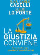 Un libro per voi:  “La Giustizia conviene”